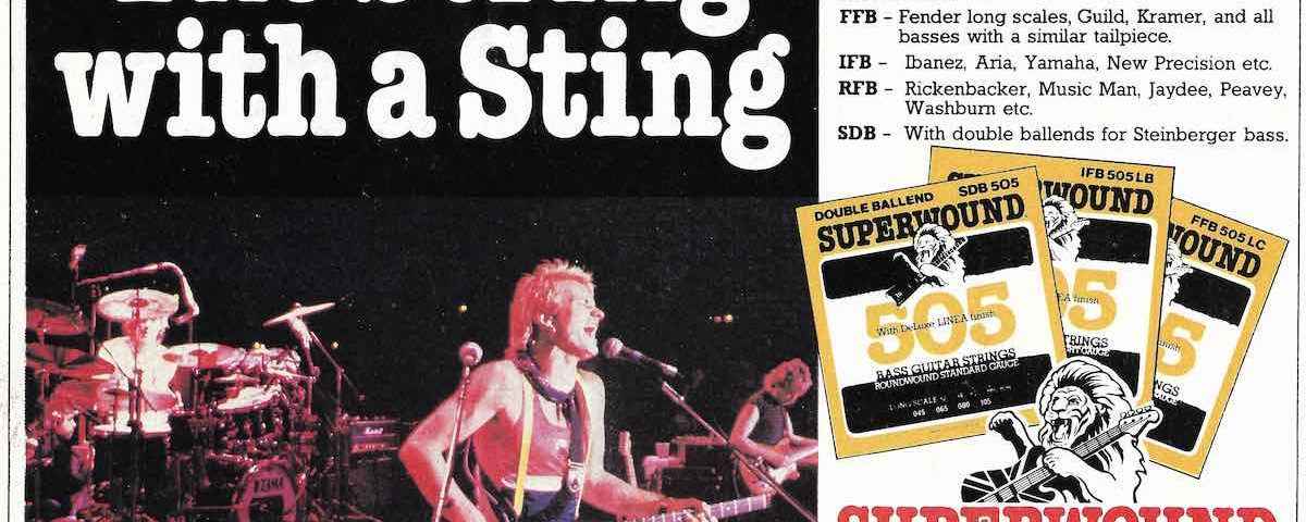 The String with the Sting. The Police bassist Superwound Superwound advert